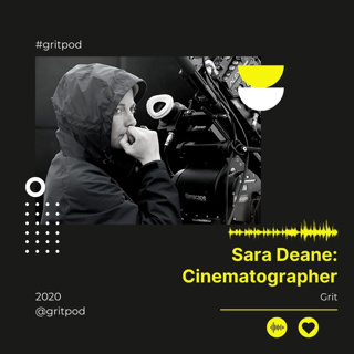 Cinematographer - Sara Deane