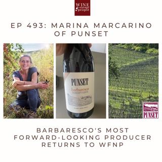 Ep 493: Marina Marcarino of Punset; Barbaresco's Most Forward-Looking Producer Returns to WFNP