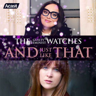 The Guilty Feminist watches And Just Like That - Episode 4 with Jessica Regan