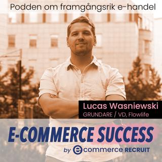 Lucas Wasniewski, CEO och Grundare till Flowlife