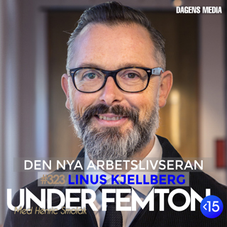 #323 Den nya arbetslivseran - Linus Kjellberg