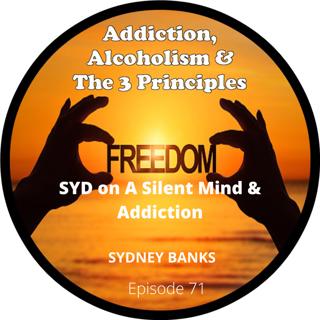 Ep. 71-Syd on a Silent Mind & Addiction