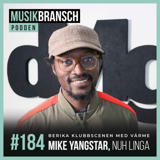 184. Berika klubbscenen med värme - Mike Yangstar, Nuh Linga [Kort]