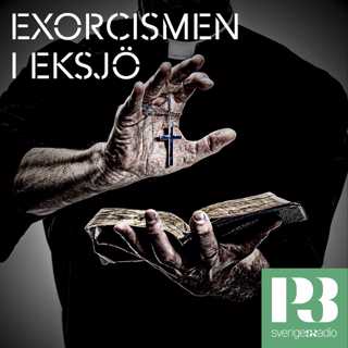 Poddtips: P3 Serie – Exorcismen i Eksjö