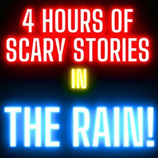 4 Hours of Reddit's Scariest TRUE Stories In The RAIN! TOTAL Relaxation or Fall Asleep!