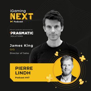 Pierre Lindh #47 Part 1 - James King, Director of sales, GIG (regulation, generating leads without events, the importance of ESG, and how to eliminate stigmatisation of the industry)