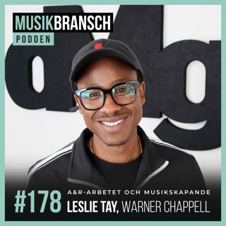 178. A&R-arbetet och musikskapande - Leslie Tay, Warner Chappell [Kort]