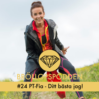 Avsnitt #24 - PT-Fia "Ditt bästa jag!"