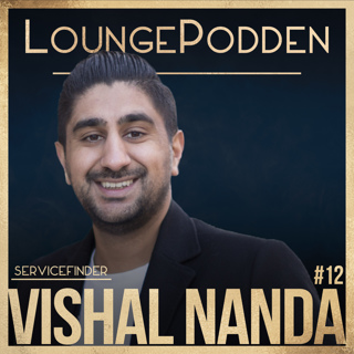 #12 - Vishal Nanda, Grundare ServiceFinder - Grunda bolag, Sälja bolag, Miljonvärderingen, Minimumlöner och Indiska kvarten