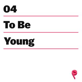 To Be Young