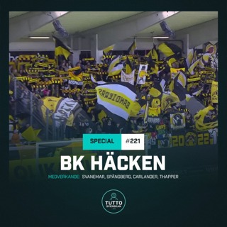 #221 SOMMARSPECIAL: BK Häcken