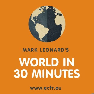 Mark Leonard's World in 30 Minutes