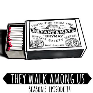 Season 6 - Episode 14