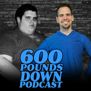 600 Pounds Down Podcast