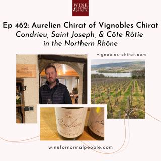 Friends of the Pod Series -- Ep 462: Aurelien Chirat of Vignobles Chirat