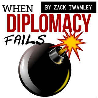 When Diplomacy Fails Podcast