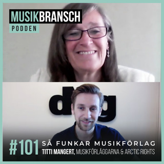 101. Så funkar musikförlag - Titti Mangert, Musikförläggarna & Arctic Rights