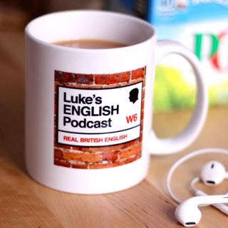 Luke's ENGLISH Podcast - Learn British English with Luke Thompson