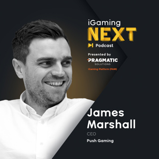 #14 - James Marshall, CEO - Push Gaming (Entertainment/iGaming industry comparisons)