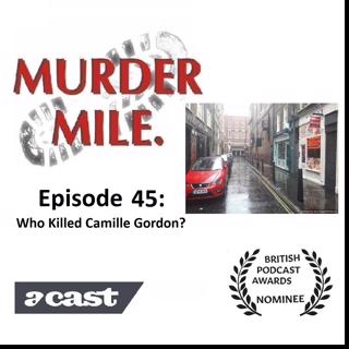 #45 - Who Killed Camille Gordon?