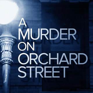 Trailer: "A Murder On Orchard Street"