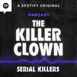 “The Killer Clown” Pt. 2 - John Wayne Gacy