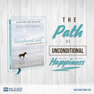 334: The Path of Unconditional Happiness