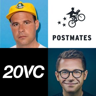 20VC: Postmates Founder Basti Lehmann on How the Uber Deal Went Down and How a $2.65BN Deal Turned into $5BN, Why Great VCs Add No Value and VC Value Add is BS Marketing & Why The Biggest Companies in History Will be Born Today and Replace Incumbents