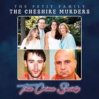 The Cheshire Murders | The Petit Family