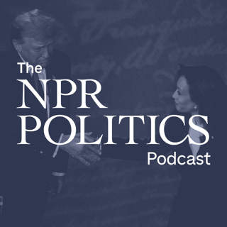 The NPR Politics Podcast