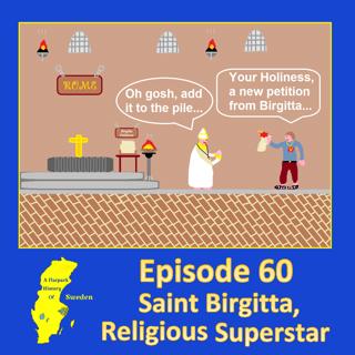 60. Saint Birgitta, Religious Superstar