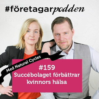 Företagarpodden 159: Möt grundarna av Natural Cycles