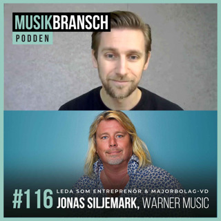 116. Leda som entreprenör & majorbolag-VD - Jonas Siljemark, Warner Music [Original]