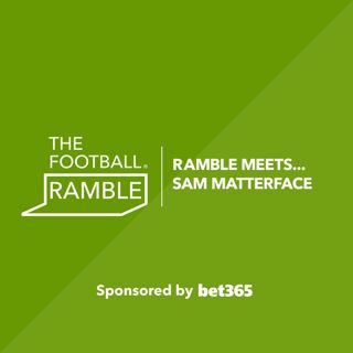 Ramble Meets... Sam Matterface