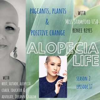 S2E17 Pageants, Plants & Positive Change, with Miss Stamford USA, Renee Reyes