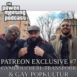 Patreon Sneak Peak #3 – Gymdoucheri, transporr & gay popkultur