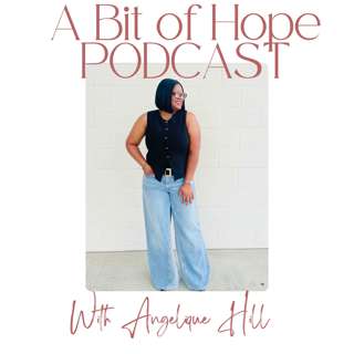 A Bit of Hope Podcast