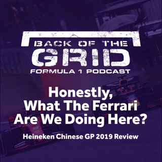 Back Of The Grid | F1 Podcast