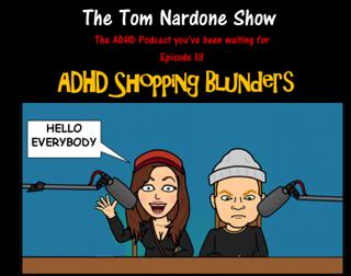 ADHD People | The Tom Nardone Show | An Enema of ADHD