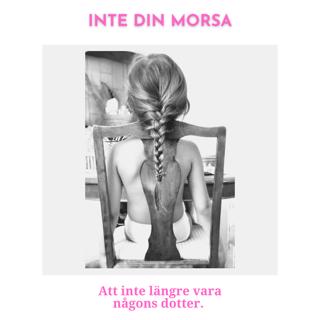 Att inte längre vara någons dotter