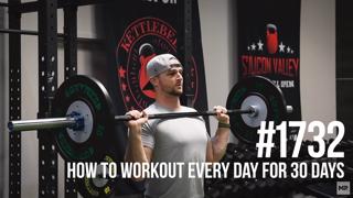 1732: How to Workout Every Day for 30 Days (Free Workout!)