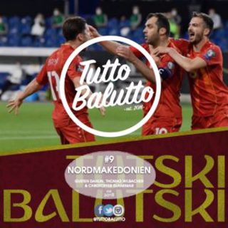 Tutski Balutski #9 – Nordmakedonien