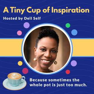 A Tiny Cup of Inspiration