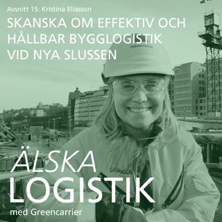 15. Kristina Eliasson – Skanska om effektiv och hållbar bygglogistik vid Nya Slussen