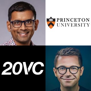 20VC: AI Scaling Myths: More Compute is not the Answer | The Core Bottlenecks in AI Today: Data, Algorithms and Compute | The Future of Models: Open vs Closed, Small vs Large with Arvind Narayanan, Professor of Computer Science @ Princeton