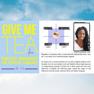 743. Give me Tea, Please - Practical Ingredients for Tasteful Language (with Natasha V Broodie) + ramble / song