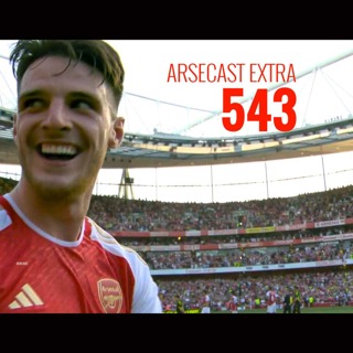 Arsecast Extra Episode 543 - 04.09.2023