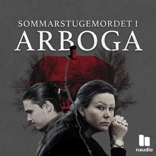 Sommarstugemordet i Arboga: Del 3