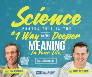189: Science Proves This Is the #1 Way to Find Deeper Meaning In Your Life