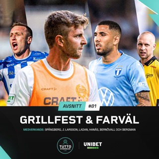 #81 Grillfest & farväl